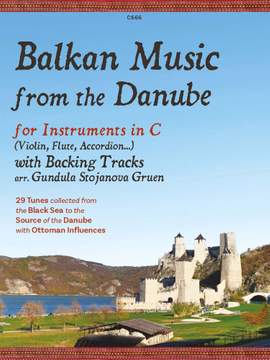 Balkan Music from the Danube. Instruments in C and Backing Tracks