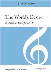 Lawrence, T. M.: The World’s Desire. SATB and Organ