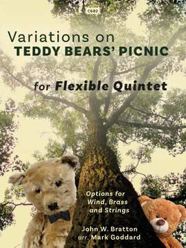 Goddard, Mark: Variations on Teddy Bears’ Picnic for Flexible Quintet