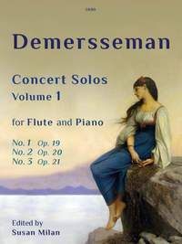Demersseman, Jules: The Concert Solos, Op.19-21. Flute & Piano