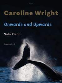 Wright, Caroline: Onwards and Upwards for Piano