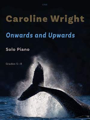 Wright, Caroline: Onwards and Upwards for Piano