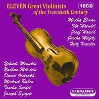 Eleven Great Violinists of the 20th Century