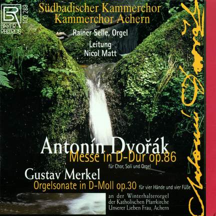 Messe Op. 86 & Orgelsonate Op. 30
