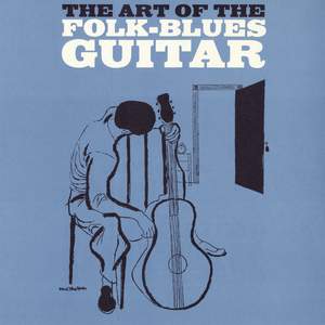 The Art of the Folk-Blues Guitar: An Instruction Record