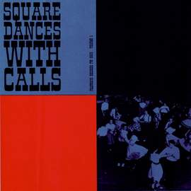Square Dances with Calls, Vol. 1