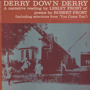 Derry Down Derry: A Narrative Reading of Poems by Robert Frost