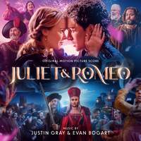 Juliet & Romeo (Original Motion Picture Score)