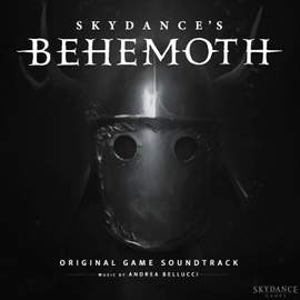 Skydance's BEHEMOTH (Original Game Soundtrack)