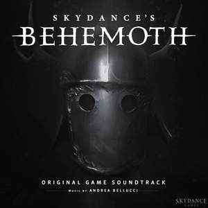 Skydance's BEHEMOTH (Original Game Soundtrack)
