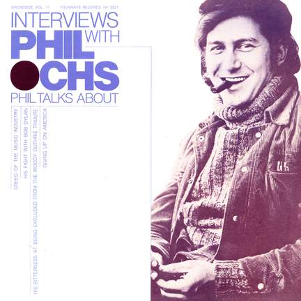 Interviews with Phil Ochs: Broadside Vol. 11