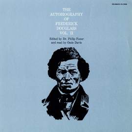 The Autobiography of Frederick Douglass, Vol. 2