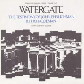 Watergate, Vol.5: The Testimony of John Ehrlichman and H. R. Haldeman