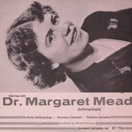 Interview with Margaret Mead: Anthropologist