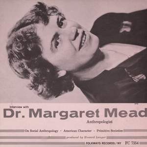 Interview with Margaret Mead: Anthropologist