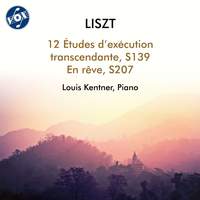 Liszt: 12 Études d'exécution transcendante, S. 139 & En rêve, S. 207