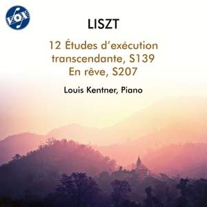 Liszt: 12 Études d'exécution transcendante, S. 139 & En rêve, S. 207