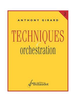 Anthony Giraud: Techniques d'Orchestration - Volume 2