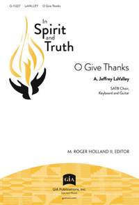 A. Jeffrey LaValley: O Give Thanks