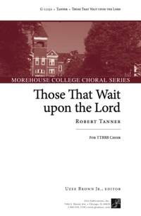 Robert T. Tanner: Those That Wait upon the Lord