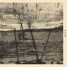 WITOLD plays Lutosławski