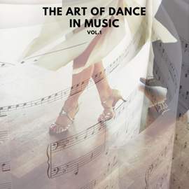 The art of dance in music vol.1