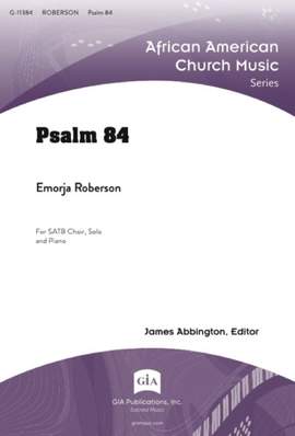 Emorja Roberson: Psalm 84