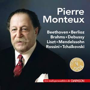 Pierre Monteux: Works by Beethoven, Berlioz, Brahms, Debussy, Liszt, Mendelssohn, Rossini & Tchaikovsky (Les indispensables de Diapason)