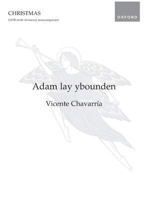 Chavarría, Vicente: Adam lay ybounden
