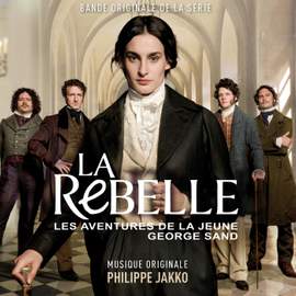 La Rebelle : Les aventures de la jeune George Sand