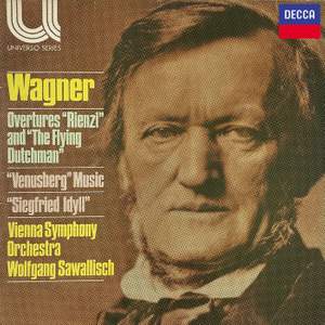 Wagner: Rienzi Overture; The Flying Dutchman Overture; Venusberg Music from 'Tannhäuser'; Siegfried Idyll