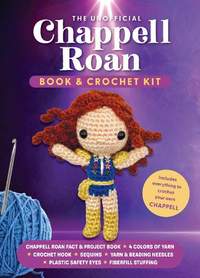 The Unofficial Chappell Roan Book and Crochet Kit: Includes Everything to Crochet Your Own Chappell-Chappell Roan Fact and Project Book, 4 Colors of Yarn, Crochet Hook, Sequins, Yarn and Beading Needles, Plastic Safety Eyes, Fiberfill Stuffing