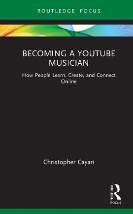 Becoming a YouTube Musician: How People Learn, Create, and Connect Online