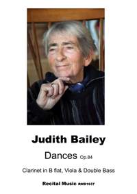 Judith Bailey: Dances Op.84