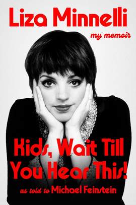 Kids, Wait Till You Hear This!: My Memoir - The instant #1 Sunday Times Bestselling Memoir from the Award-winning Star of Stage and Screen