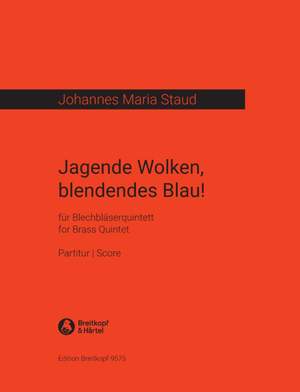 Staud, J M: Jagende Wolken, blendendes Blau!