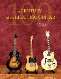 A Century of the Electric Guitar