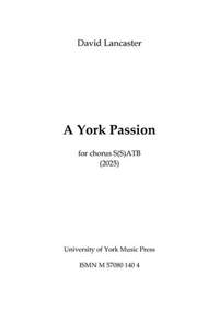 David Lancaster: A York Passion
