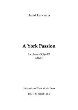 David Lancaster: A York Passion
