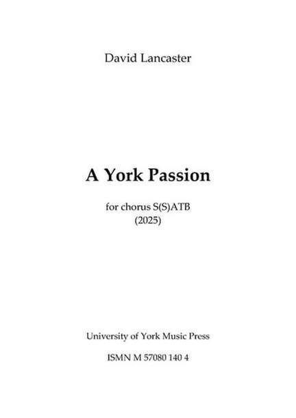 David Lancaster: A York Passion
