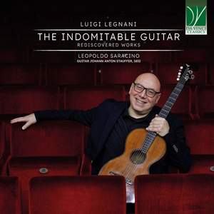 Legnani: The Indomitable Guitar (Rediscovered Works)
