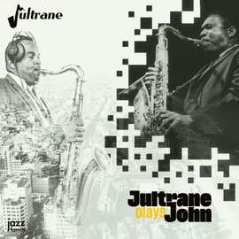 Jultrane Plays John