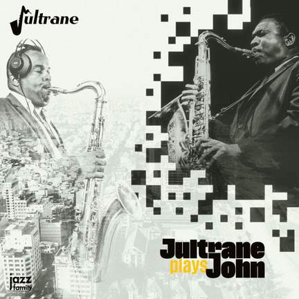 Jultrane Plays John