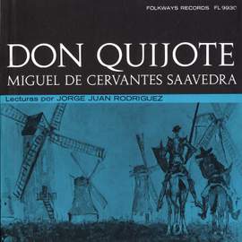 Don Quijote: Miguel de Cervantes Saavedra