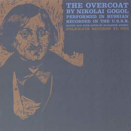The Overcoat by Nikolai Gogol: Performed in Russian