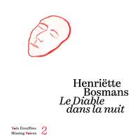 Henriëtte Bosmans: Le Diable dans la nuit (Voix Étouffées - Missing Voices, Vol. 2)