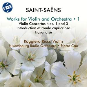 Saint-Saëns: Works for Violin & Orchestra, Vol. 1