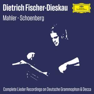 Fischer-Dieskau Lieder A-Z: Mahler - Schoenberg