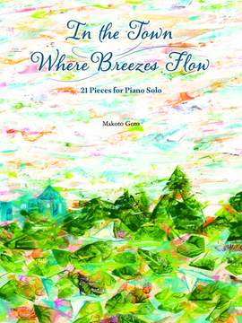 Goto, M: In the Town Where Breezes Flow