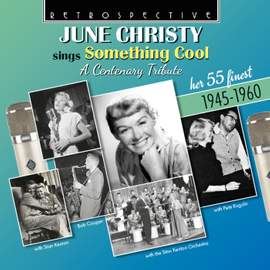 June Christy Sings Something Cool - A Centenary Tribute